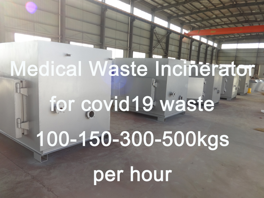 Medical-Waste-Incinerator-for-covid19-waste-100-150-300-500kgs-per-hour.jpg